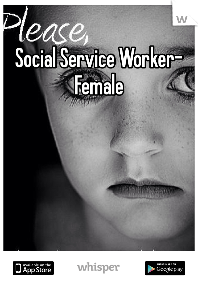 Social Service Worker- Female