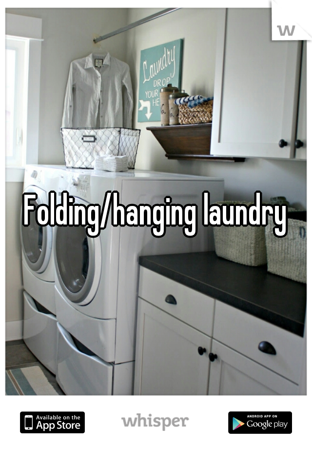 Folding/hanging laundry