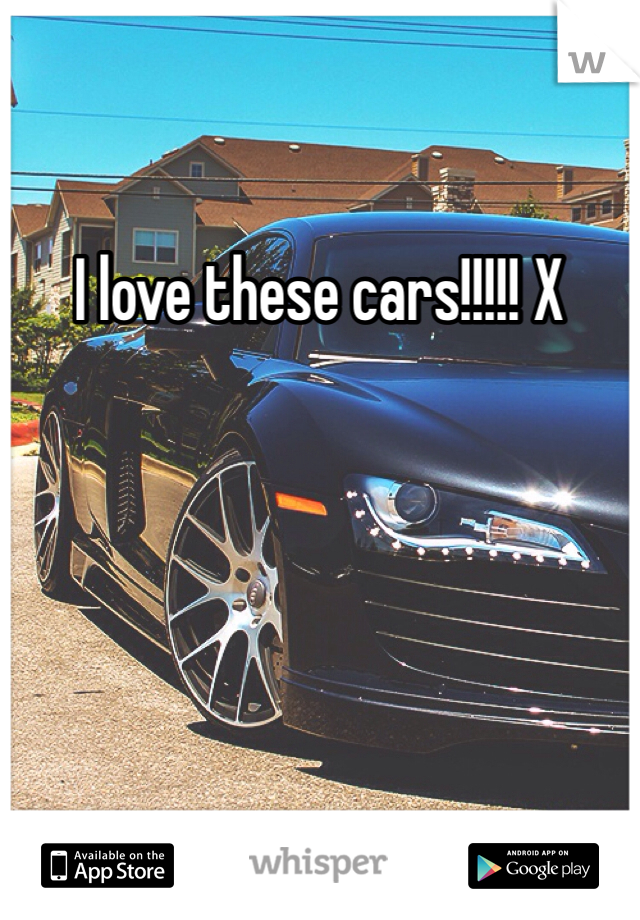 I love these cars!!!!! X