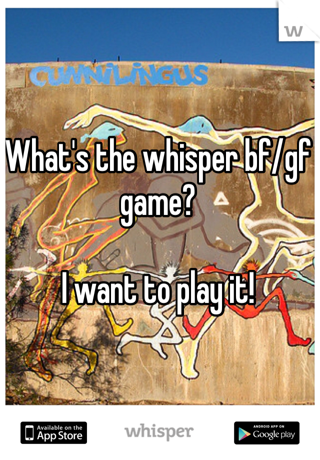 What's the whisper bf/gf game?

I want to play it!