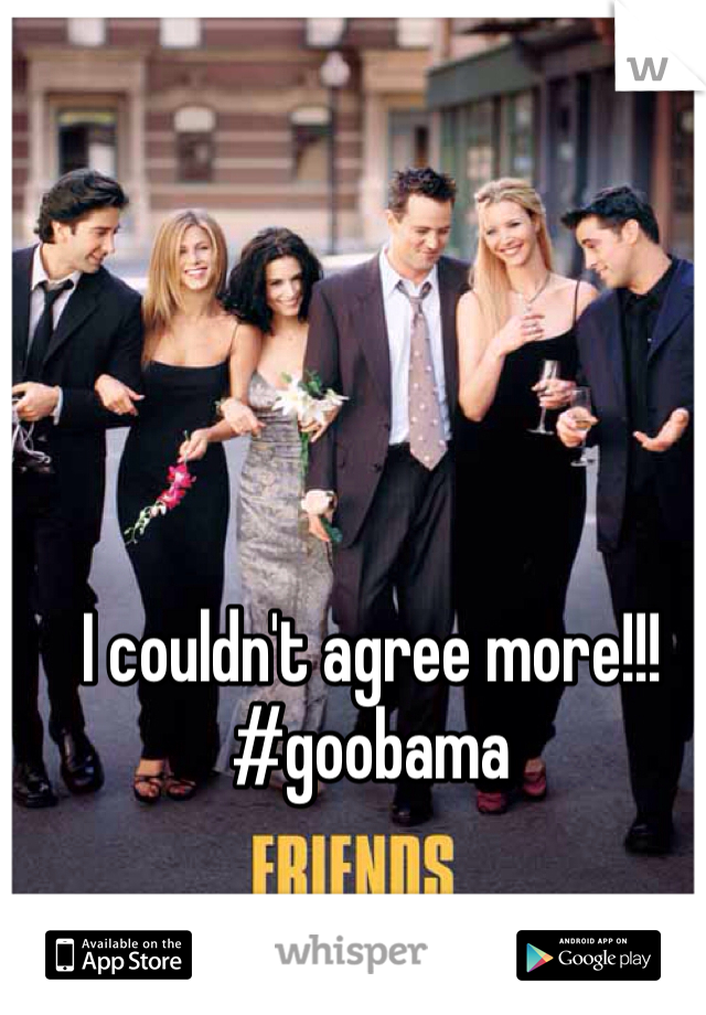 I couldn't agree more!!! 
#goobama