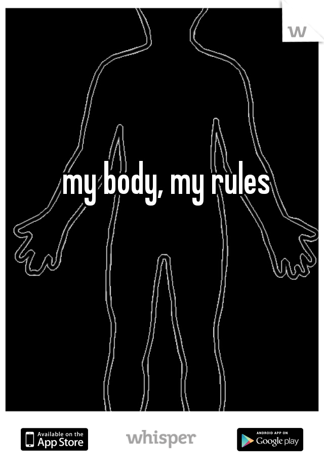 my body, my rules