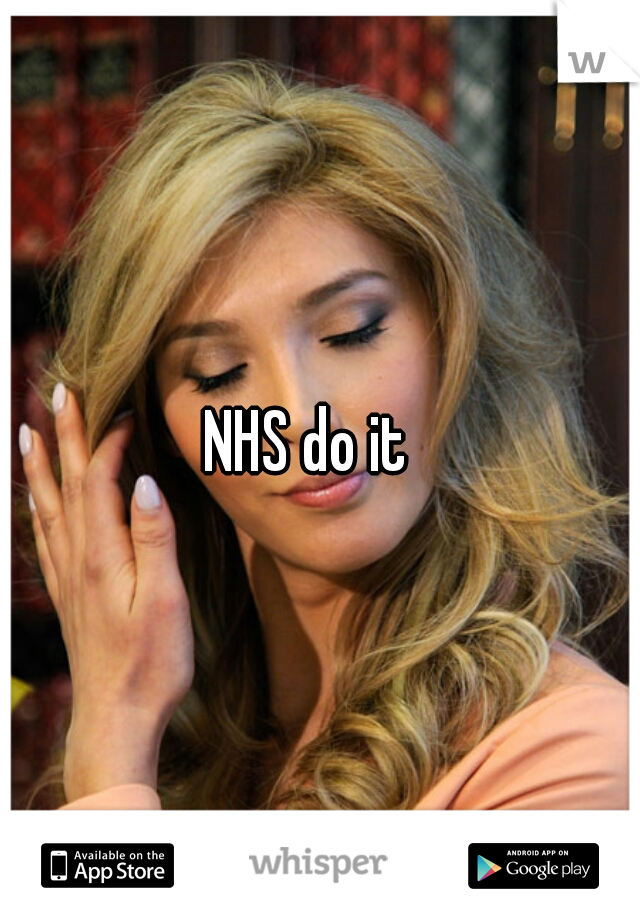 NHS do it  
