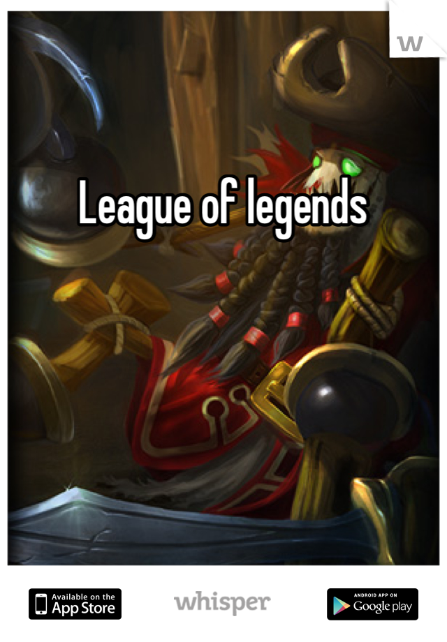 League of legends 