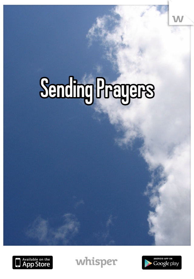Sending Prayers
