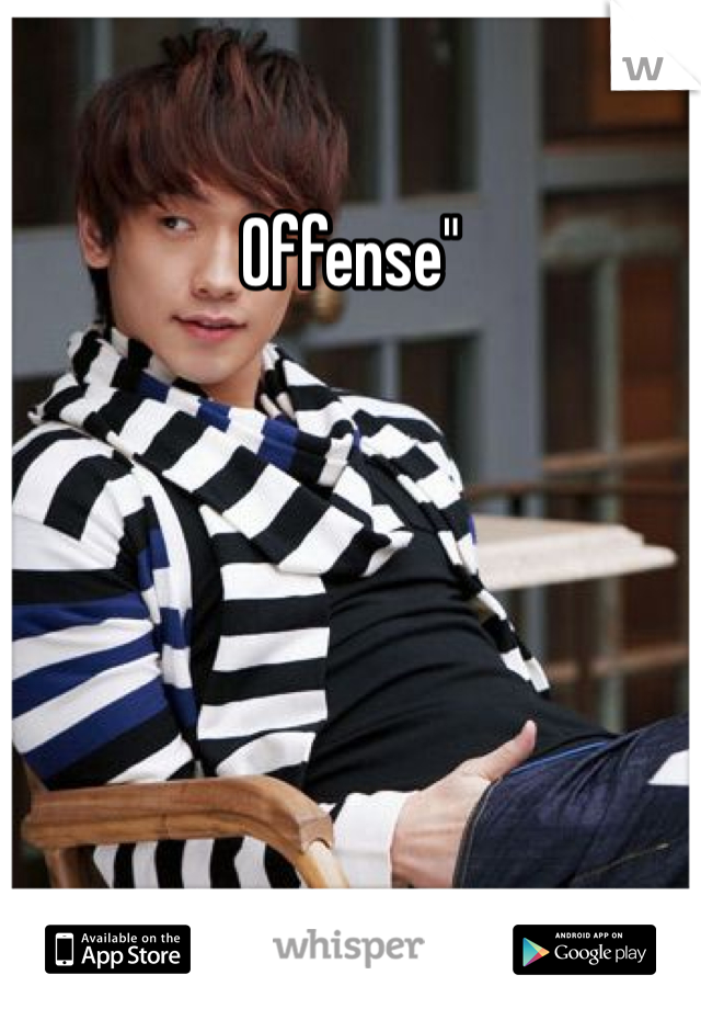 Offense"
