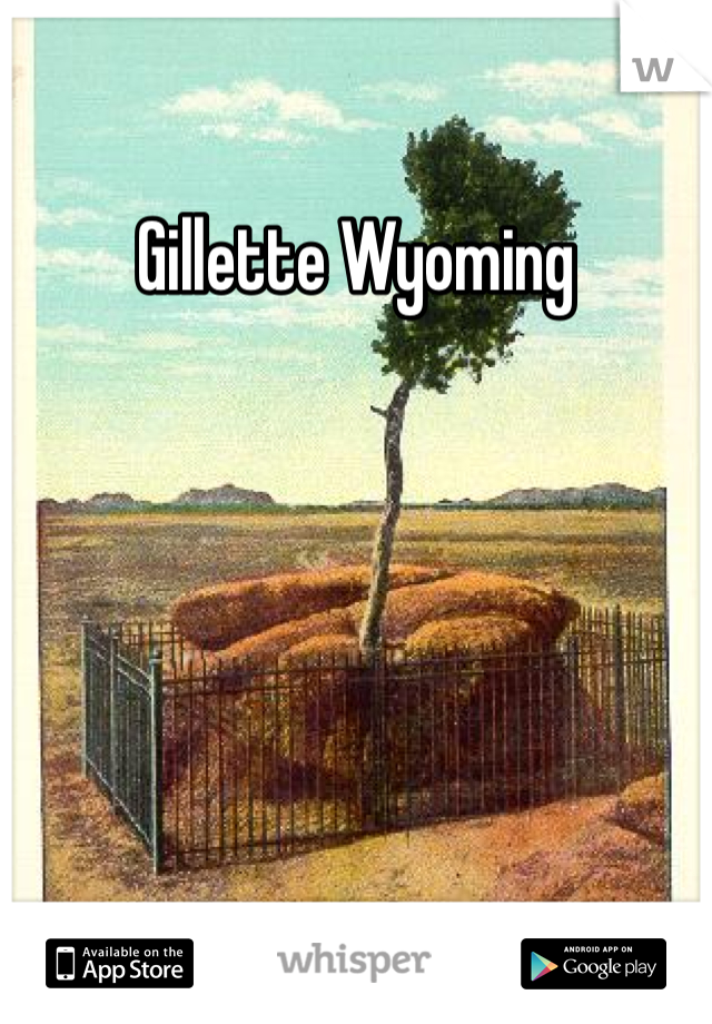 Gillette Wyoming 