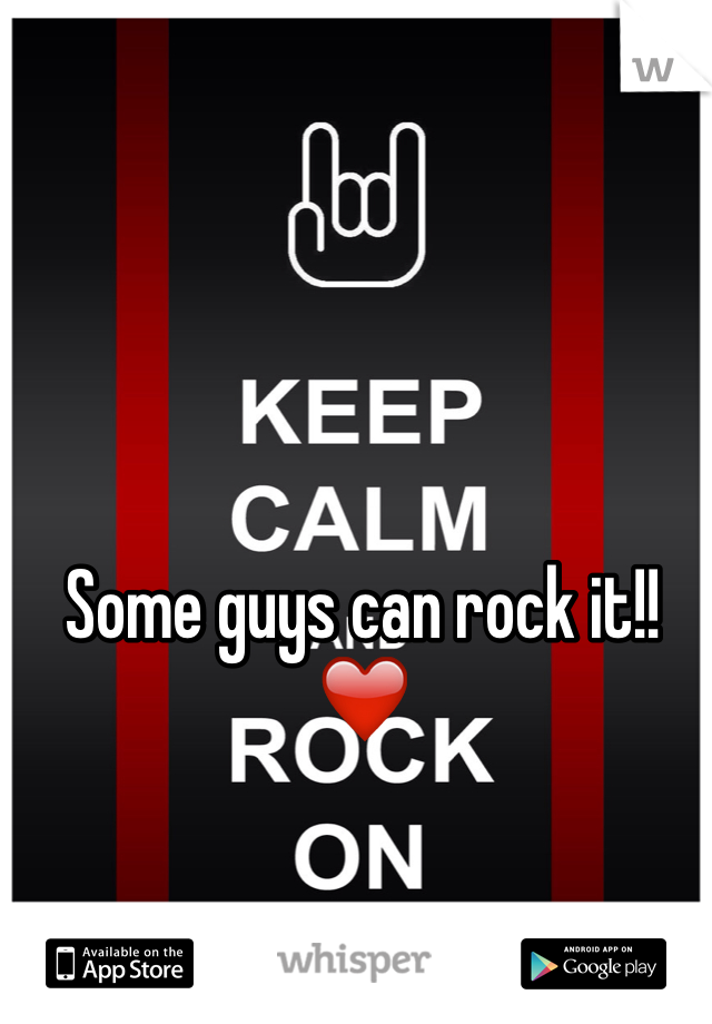 Some guys can rock it!! ❤️