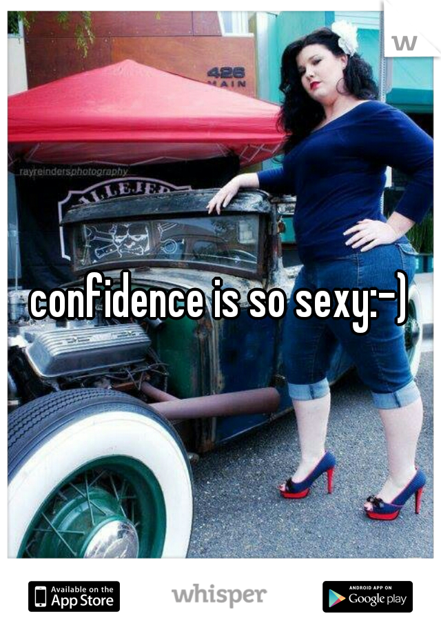 confidence is so sexy:-)