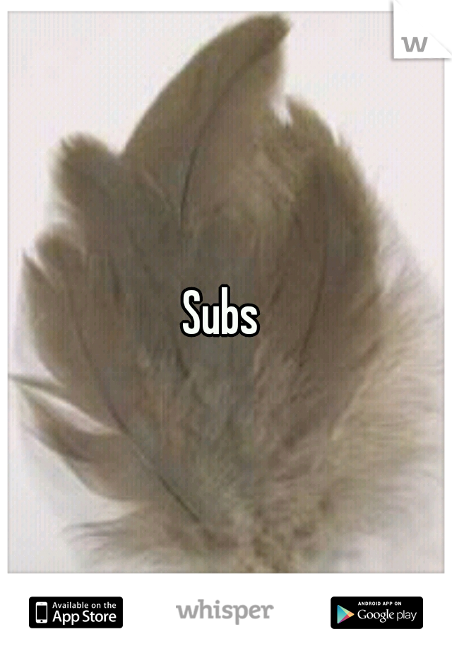 Subs 