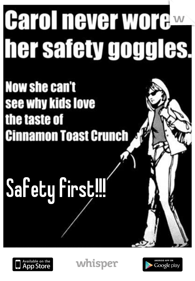 Safety first!!!