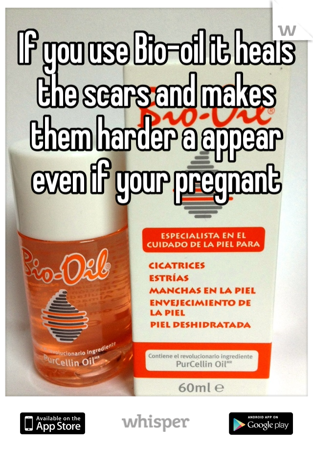 If you use Bio-oil it heals the scars and makes them harder a appear even if your pregnant