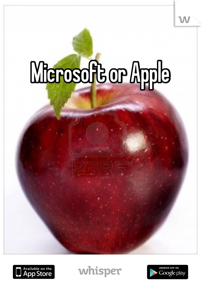 Microsoft or Apple