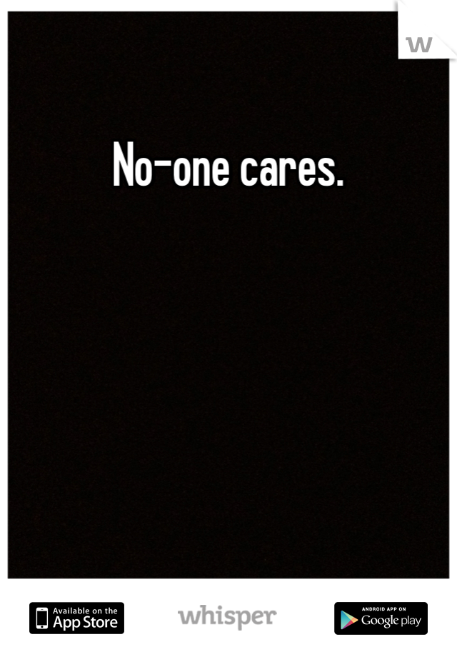 No-one cares.