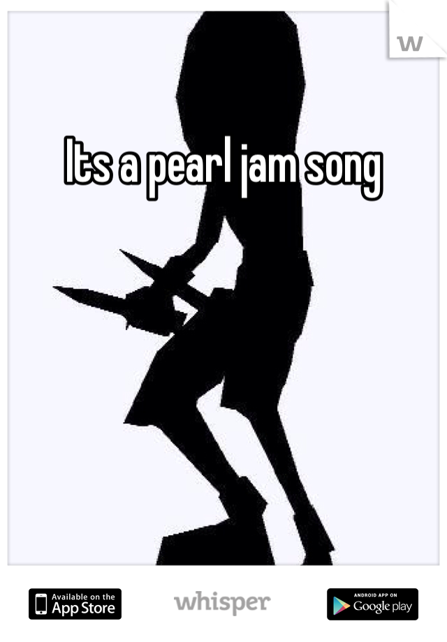 Its a pearl jam song  