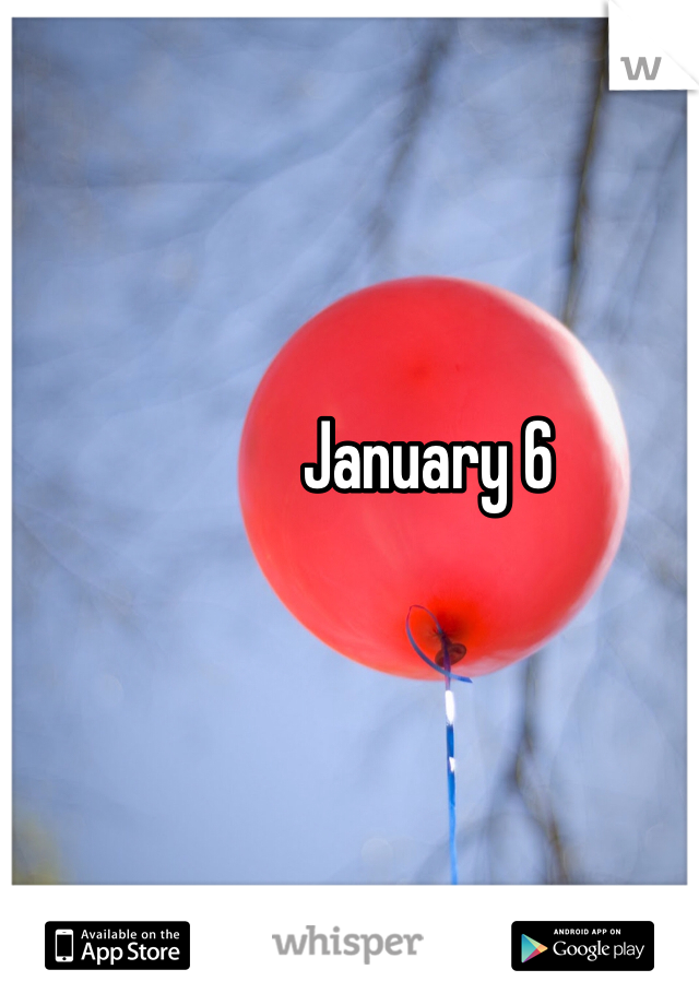 January 6