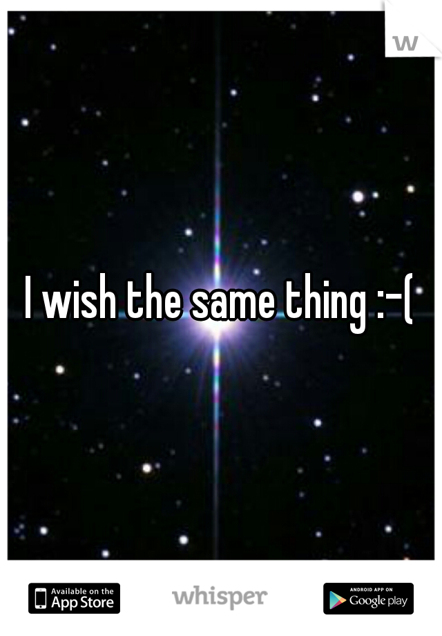 I wish the same thing :-(