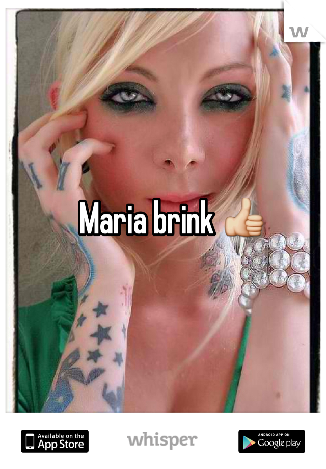Maria brink 👍