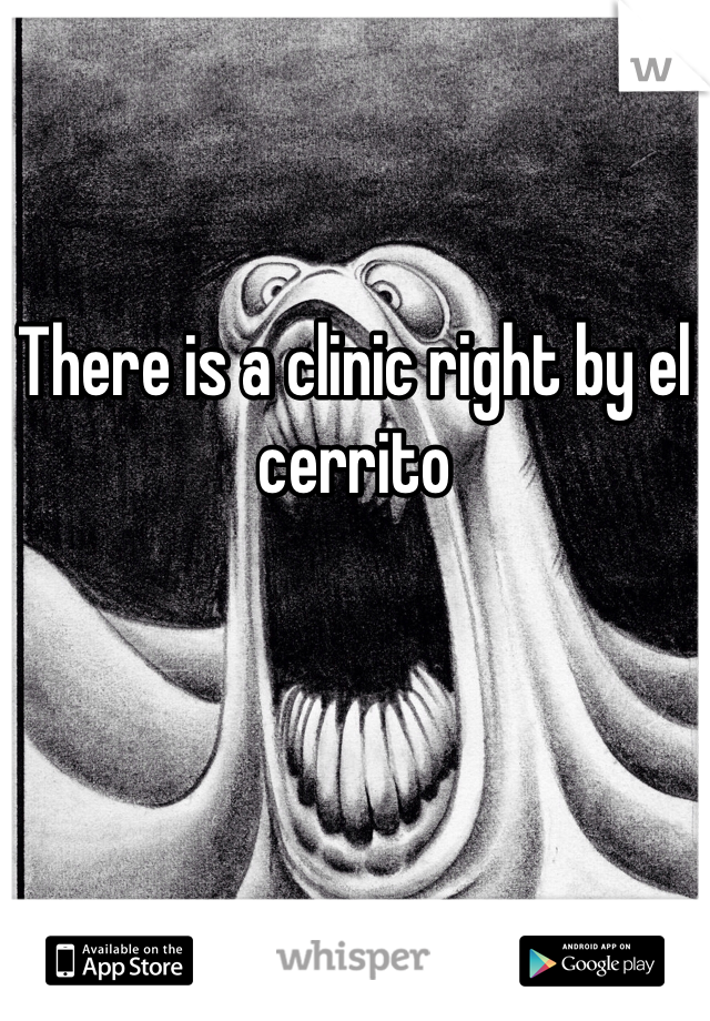 There is a clinic right by el cerrito