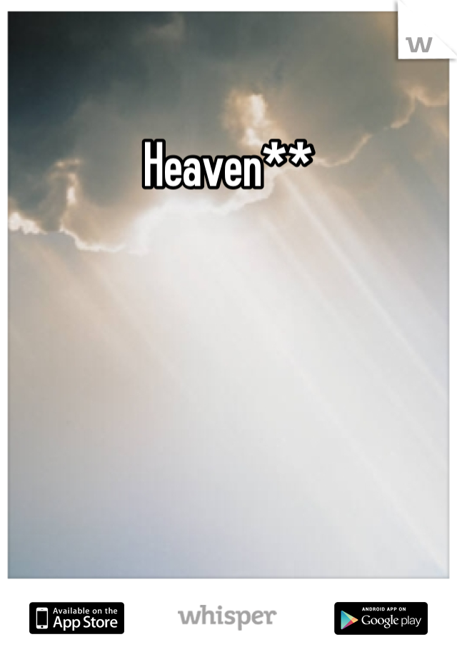 Heaven**