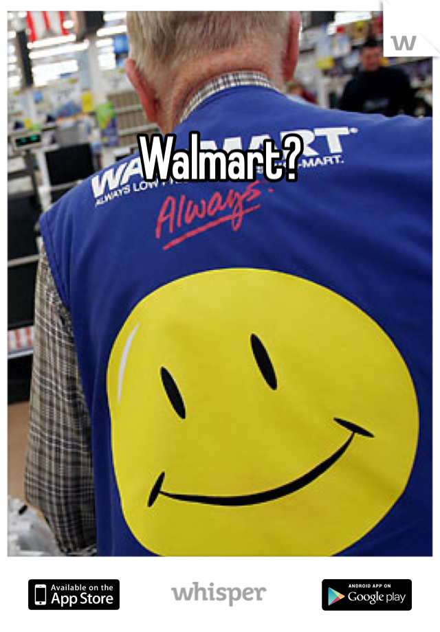 Walmart?
