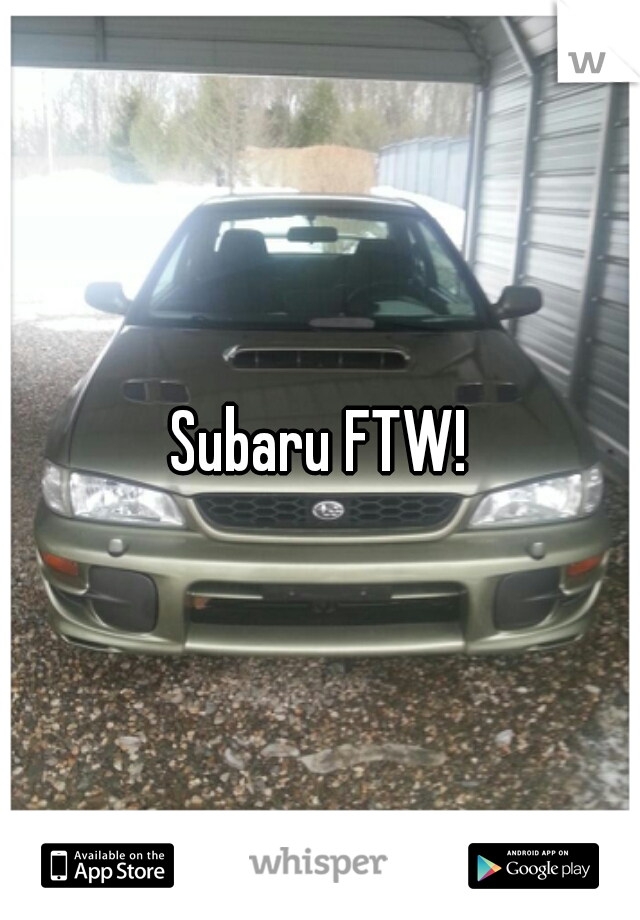 Subaru FTW!
