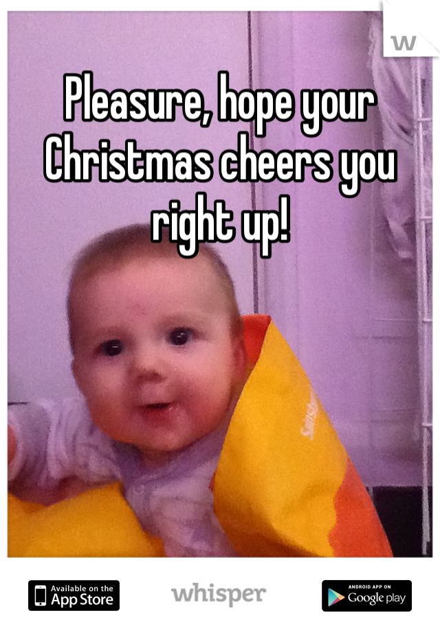 Pleasure, hope your Christmas cheers you right up! 