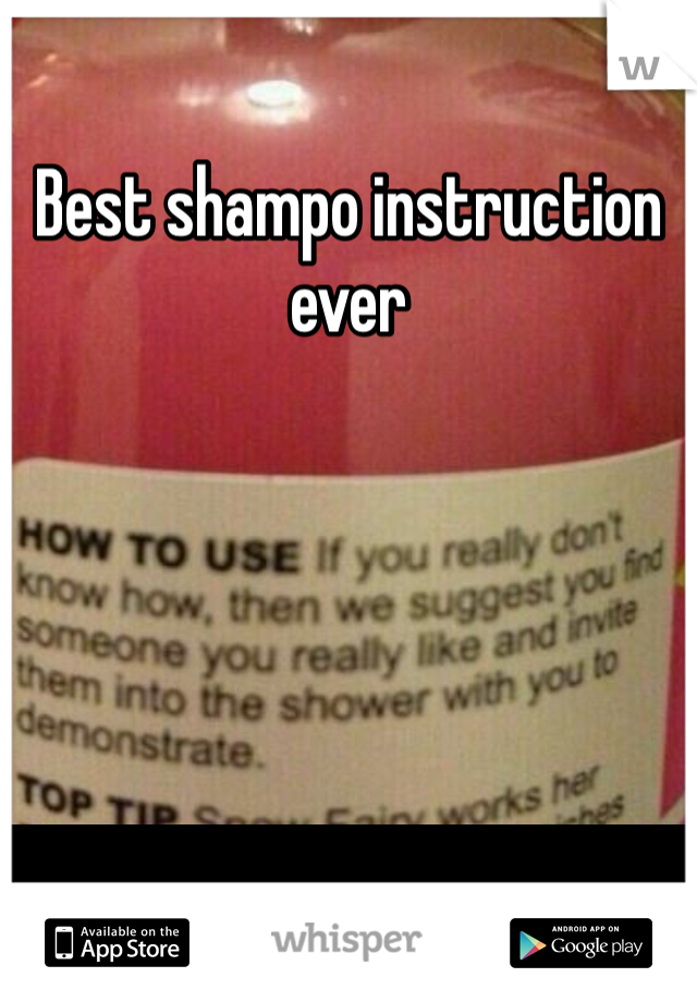 Best shampo instruction ever