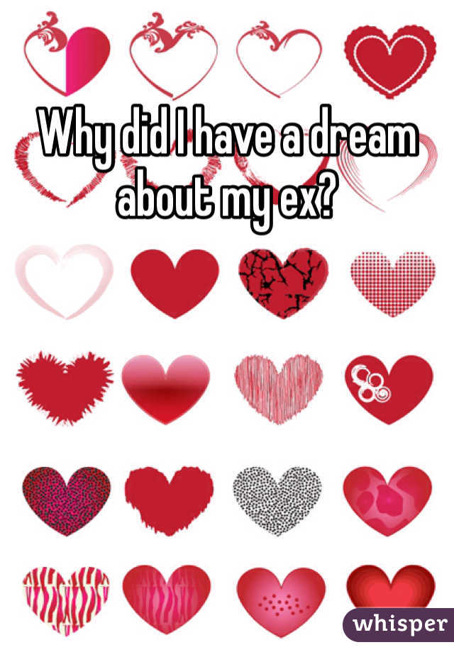 Why did I have a dream about my ex?
