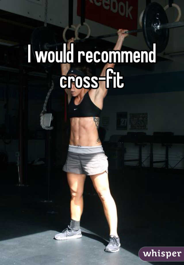 I would recommend cross-fit