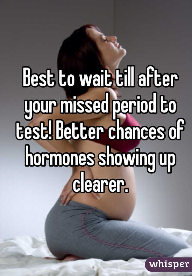 Best to wait till after your missed period to test! Better chances of hormones showing up clearer. 