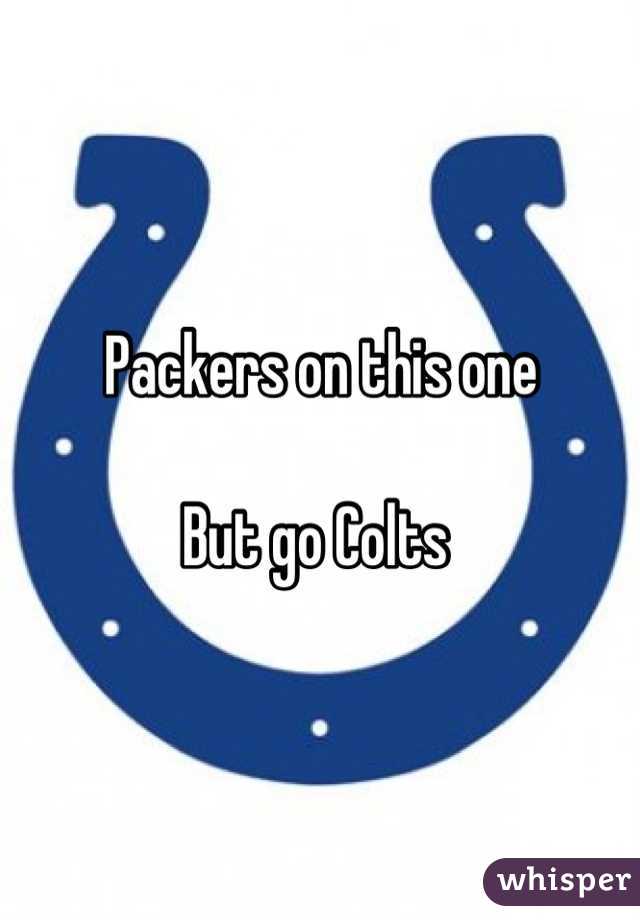 Packers on this one 

But go Colts 