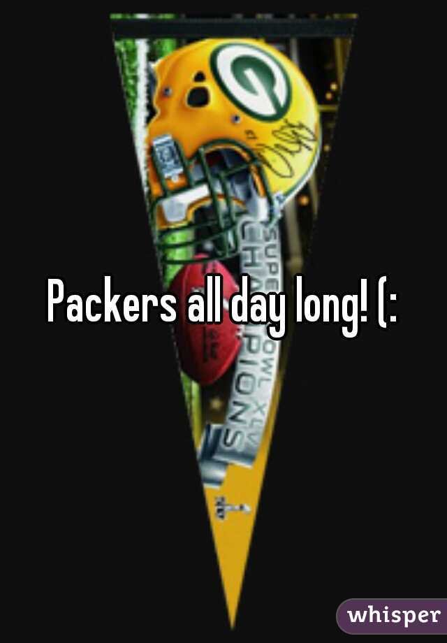 Packers all day long! (: