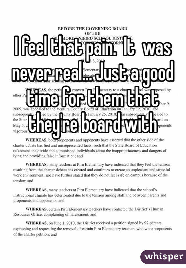 I feel that pain.  It  was never real... Just a good time for them that they're board with
