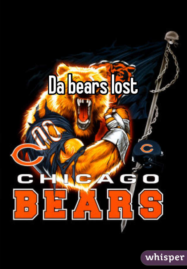 Da bears lost 