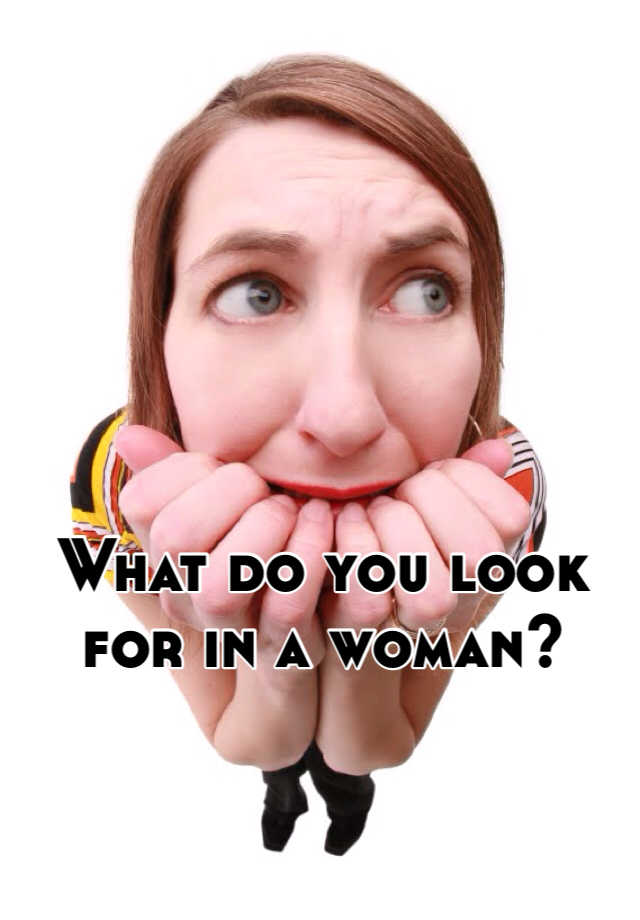 what-do-you-look-for-in-a-woman