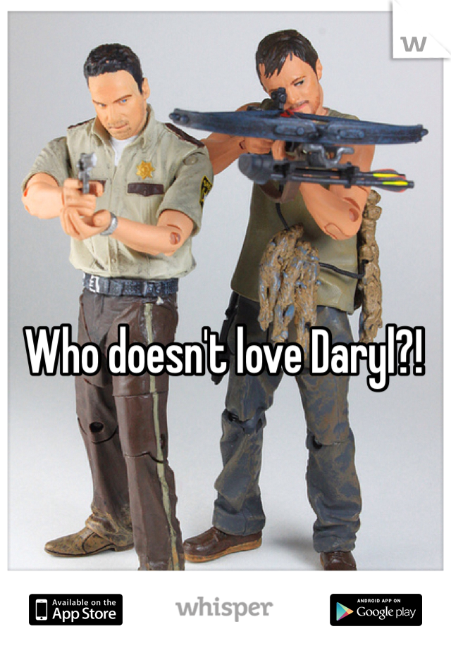 Who doesn't love Daryl?!