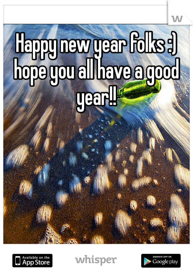 Happy new year folks :) hope you all have a good year!! 