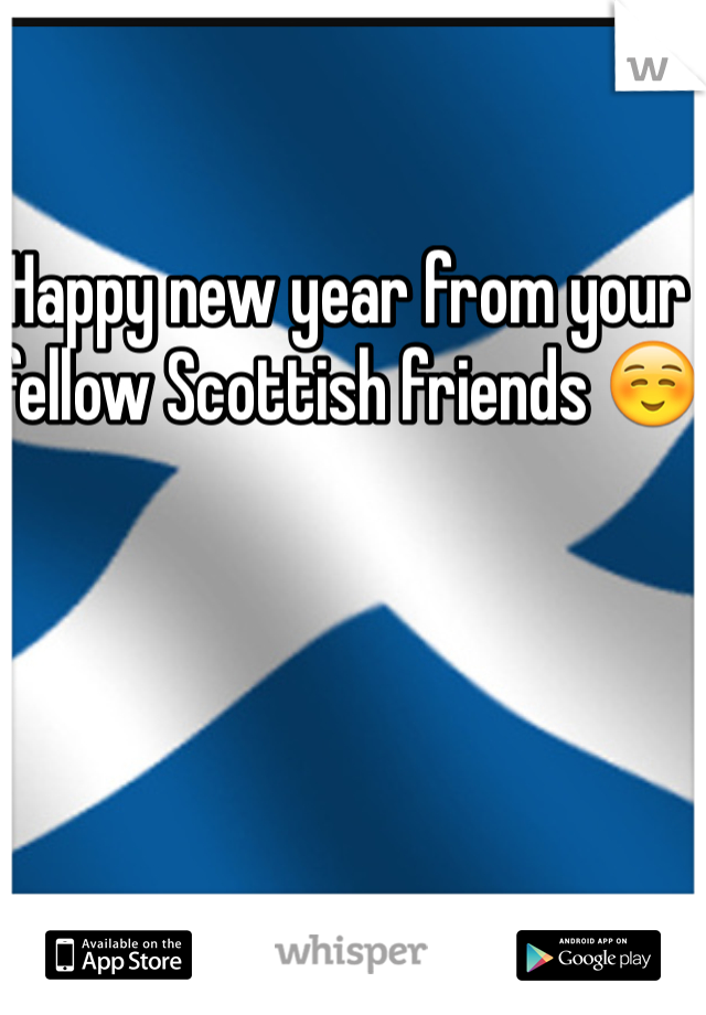 Happy new year from your fellow Scottish friends ☺️