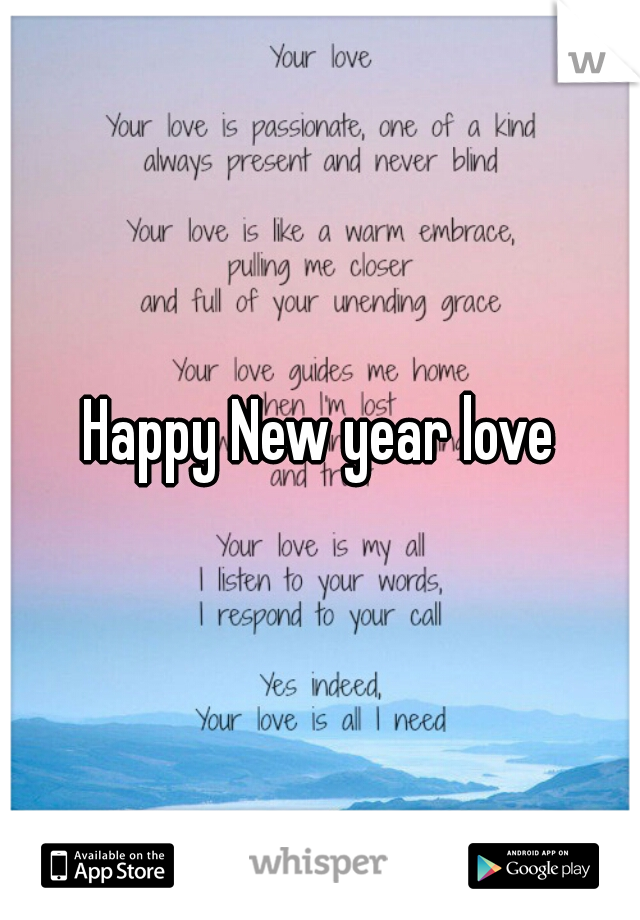 Happy New year love