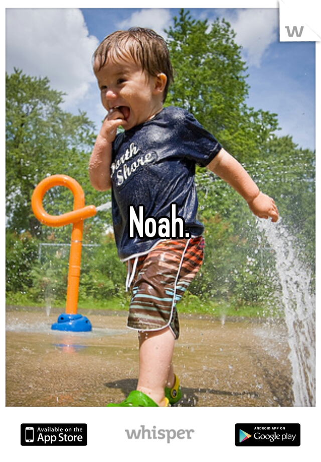 Noah.