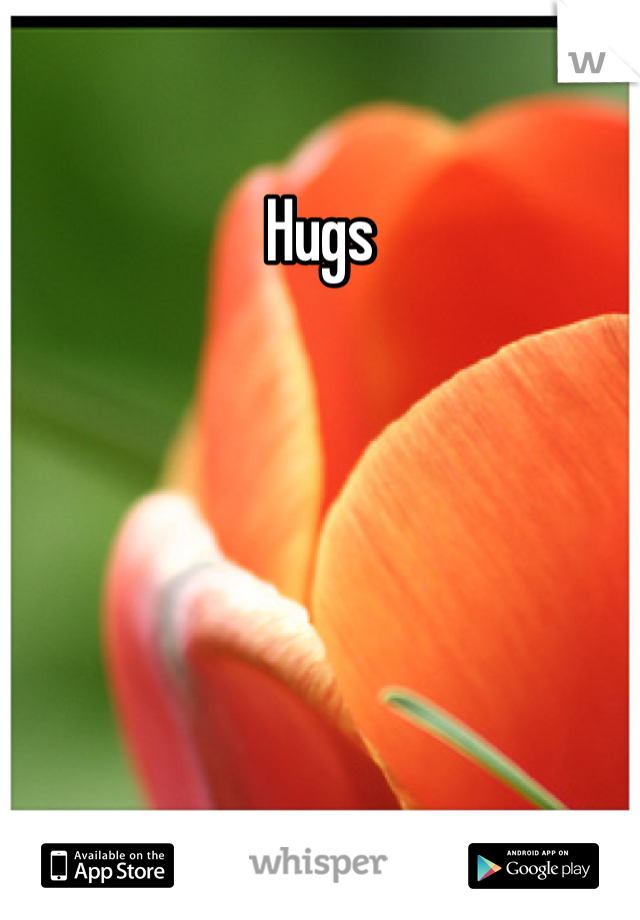 Hugs