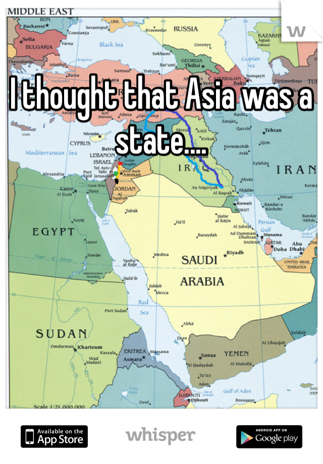 I thought that Asia was a state....