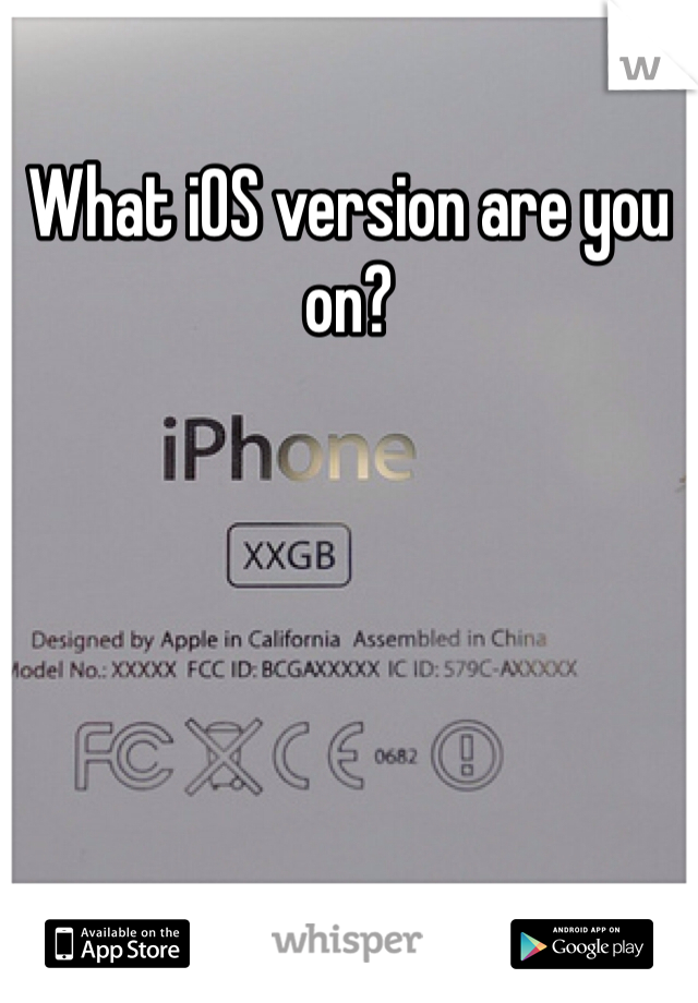 What iOS version are you on? 