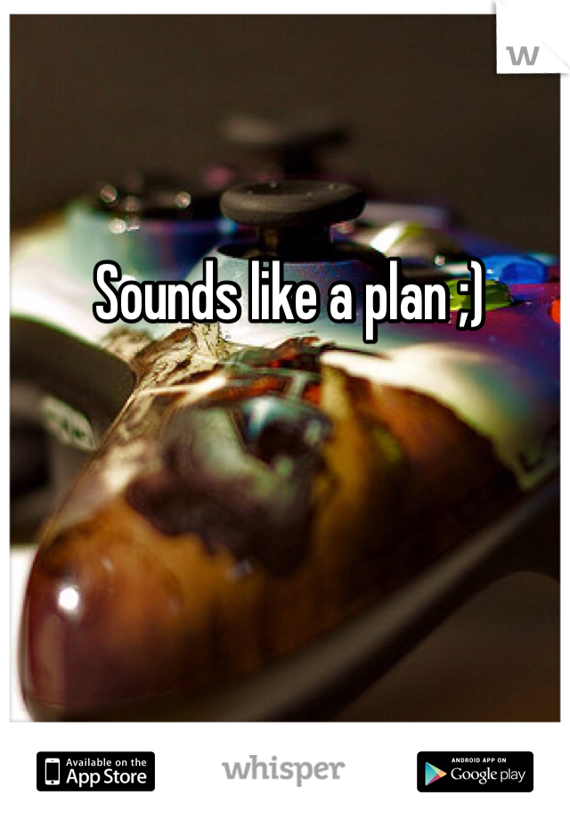 Sounds like a plan ;)