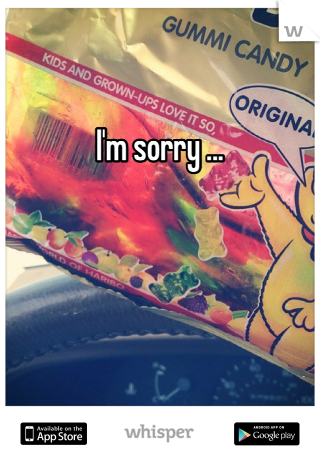 I'm sorry ...
