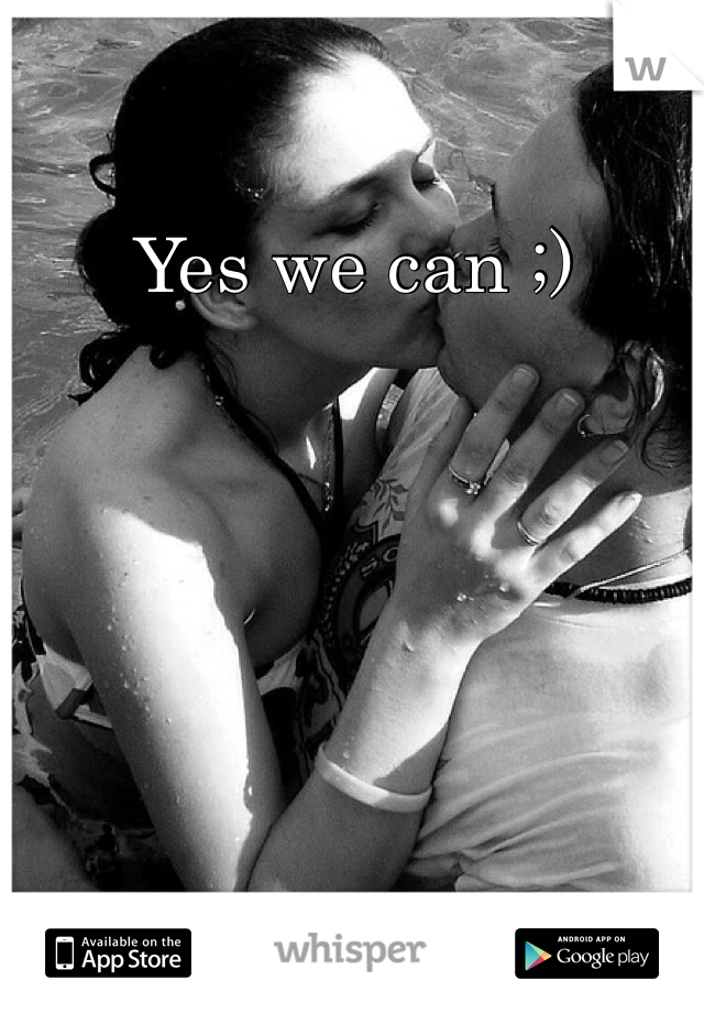 Yes we can ;)