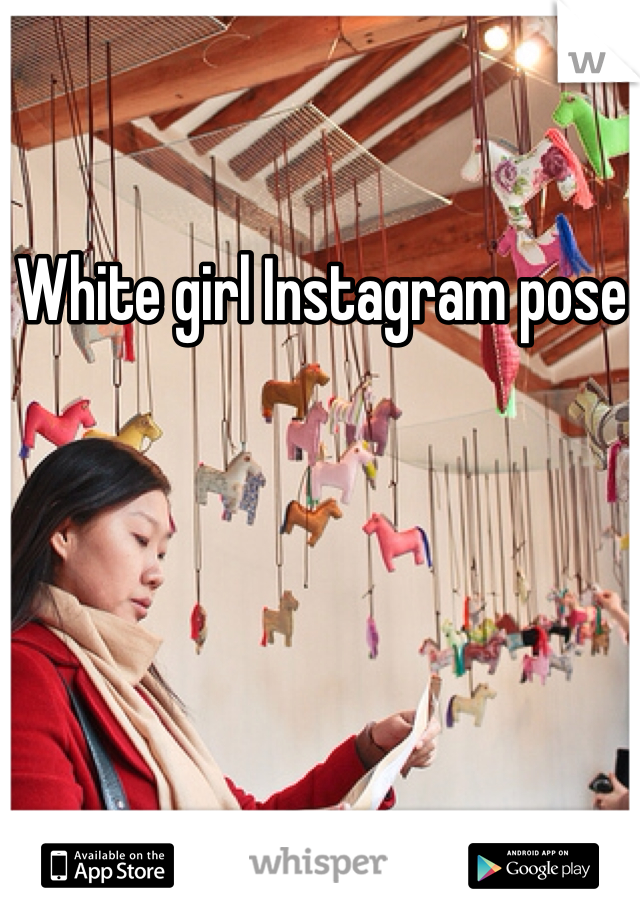 White girl Instagram pose 