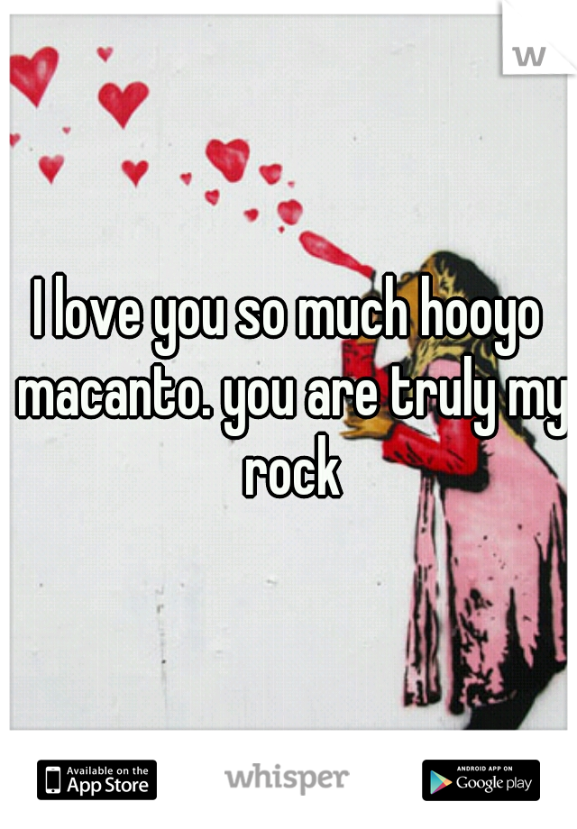 I love you so much hooyo macanto. you are truly my rock