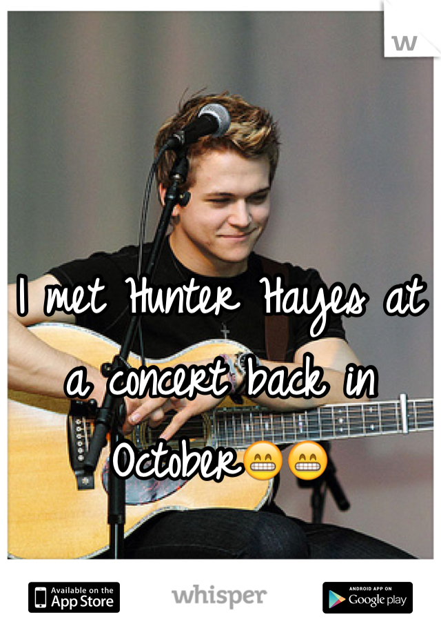 I met Hunter Hayes at a concert back in October😁😁